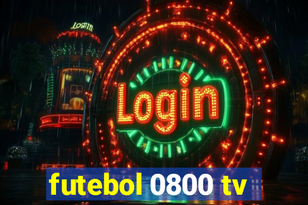 futebol 0800 tv